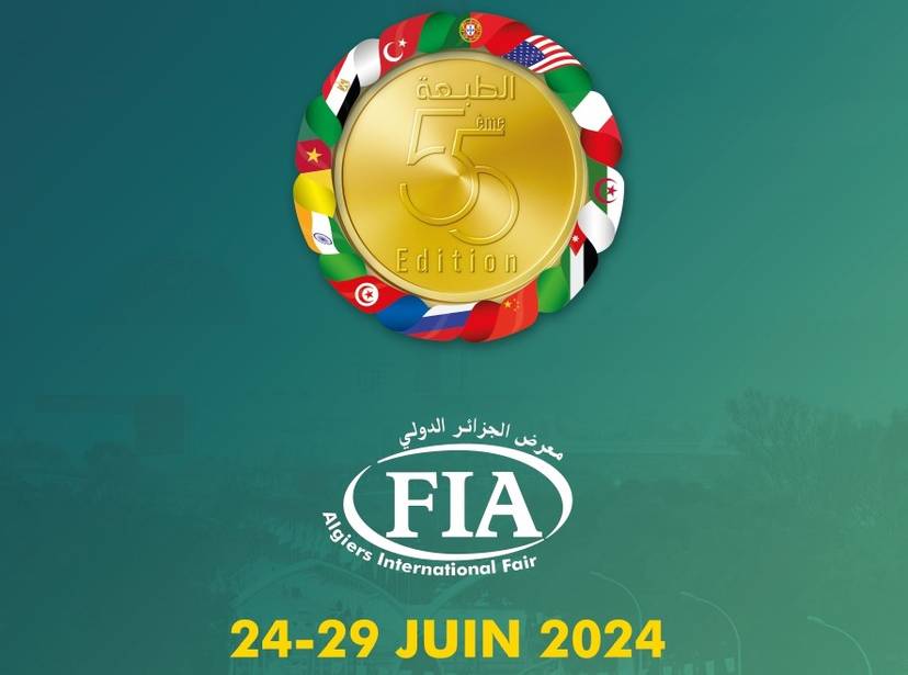 55th International Fair of Algiers (FIA), from 24th to 29th June 2024